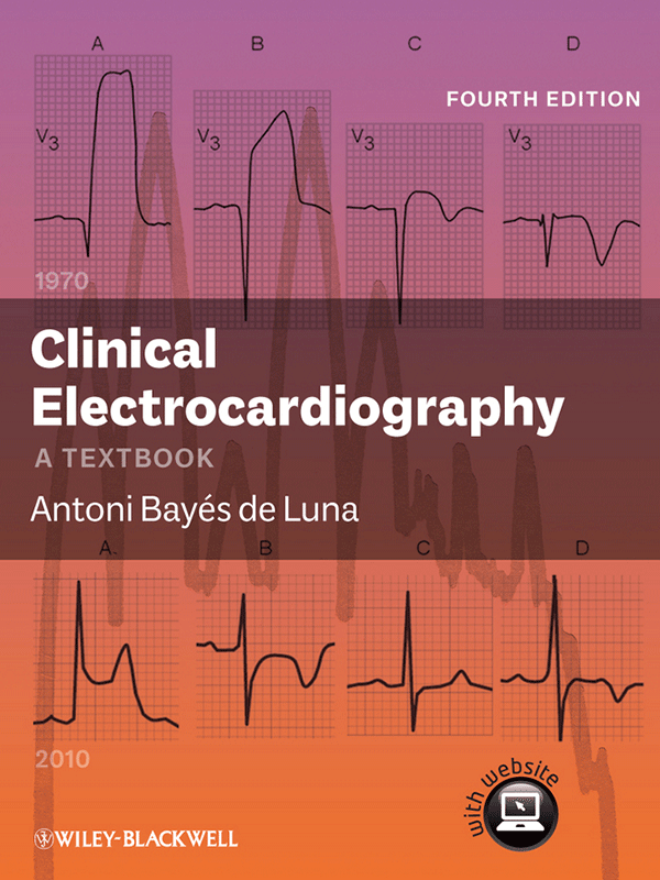 Clinical Electrocardiography : A Textbook