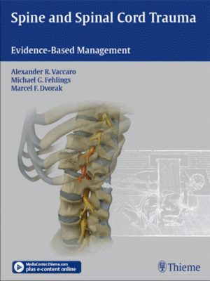 Spine and Spinal Cord Trauma: Evidence-Based Management