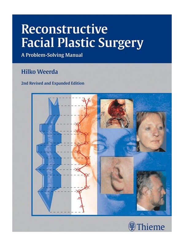 Reconstructive Facial Plastic Surgery: A Problem-Solving Manual