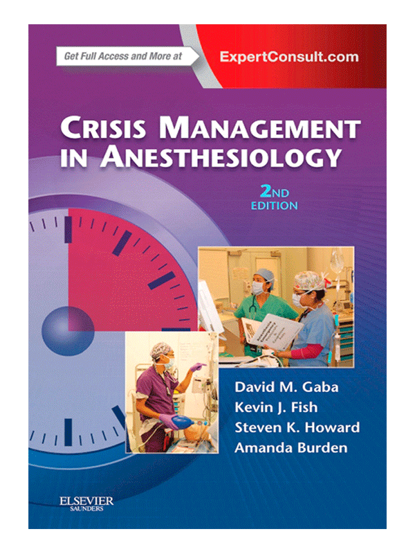 Crisis Management in Anesthesiology Crisis Management in Anesthesiology