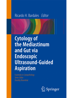 Essentials in Cytopathology: Cytology of the Mediastinum and Gut Via Endoscopic Ultrasound-Guided Aspiration