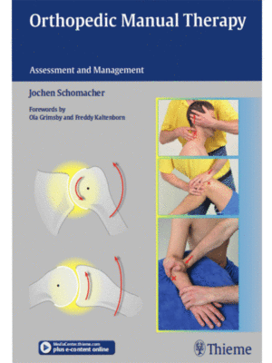 Orthopedic Manual Therapy: Assessment and Management