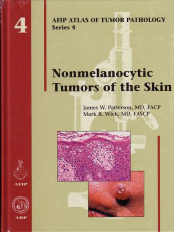 AFIP Atlas of Tumor Pathology: Nonmelanocytic Tumors of the Skin