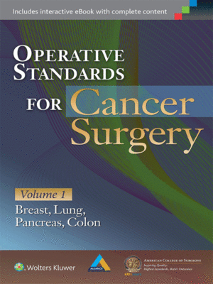 Operative Standards for Cancer Surgery (Volume 1: Breast, Lung, Pancreas, Colon)
