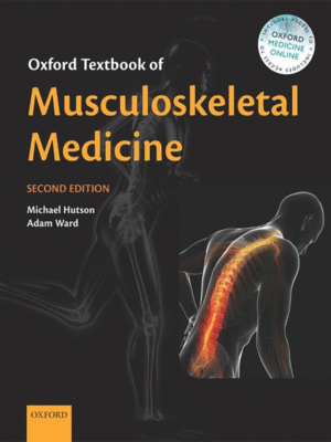Oxford Textbook of Musculoskeletal Medicine by Hutson, 2nd Edition