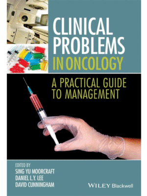 Clinical Problems in Oncology: A Practical Guide to Management
