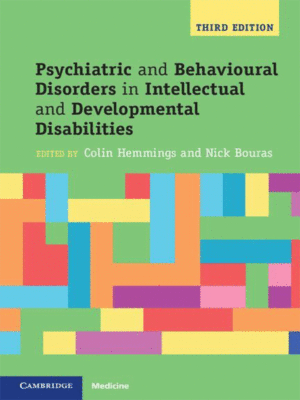 Psychiatric and Behavioral Disorders in Intellectual and Developmental Disabilities