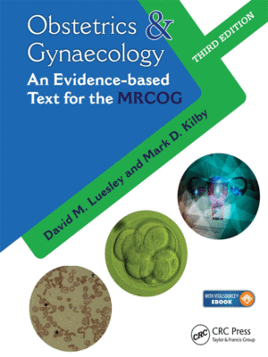 Obstetrics & Gynaecology: An Evidence-based Text for MRCOG