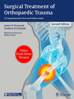 Surgical Treatment of Orthopaedic Trauma by Stannard