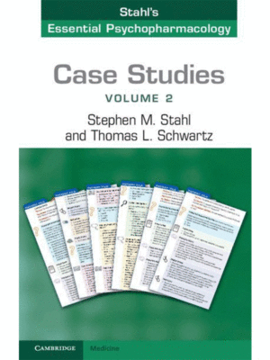 Case Studies: Stahl's Essential Psychopharmacology (Volume 2)