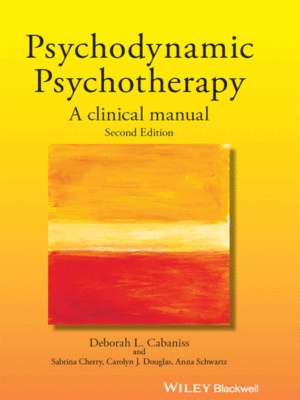 Psychodynamic Psychotherapy: A Clinical Manual