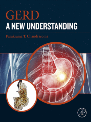 GERD: A New Understanding of Pathology, Pathophysiology and Treatment