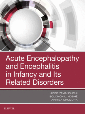 Acute Encephalopathy and Encephalitis in Infancy and Its Related Disorders