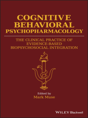 Cognitive Behavioral Psychopharmacology