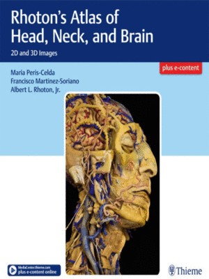 Rhoton's Atlas of Head, Neck and Brain
