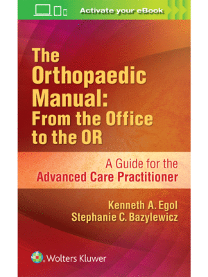 The Orthopaedic Manual by Egol