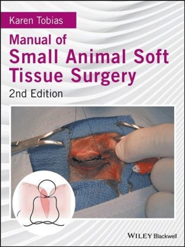 Manual of Small Animal Soft Tissue Surgery Manual of Small Animal Soft Tissue Surgery
