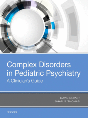 Complex Disorders in Pediatric Psychiatry