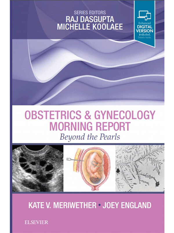 Obstetrics & Gynecology Morning Report Beyond the Pearls Vasiliadis