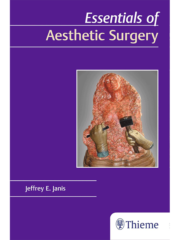 Essentials of Aesthetic Surgery by Janis