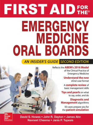 First Aid for the Emergency Medicine Oral Boards