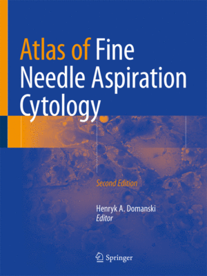 Atlas of Fine Needle Aspiration Cytology by Domanski, 2nd Edition