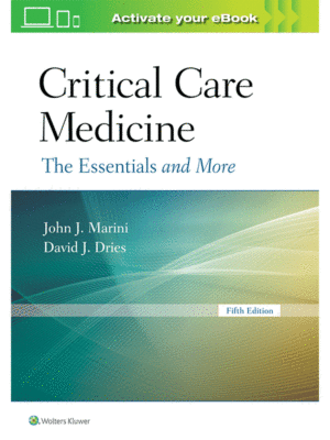 Critical Care Medicine by Marini: The Essentials and More, 5th Edition