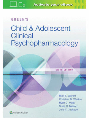 Green's Child and Adolescent Clinical Psychopharmacology, 6th Edition
