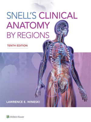 Snell's Clinical Anatomy by Regions, 10th Edition