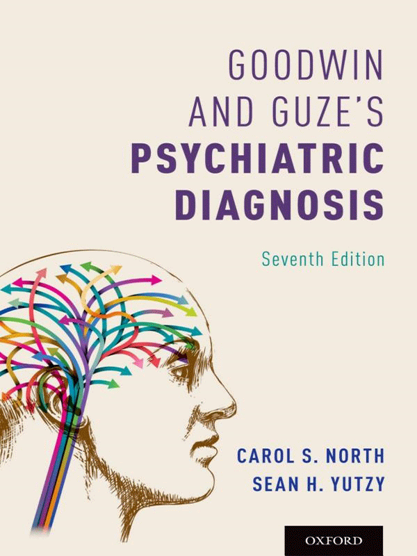Goodwin and Guze's Psychiatric Diagnosis, 7th Edition