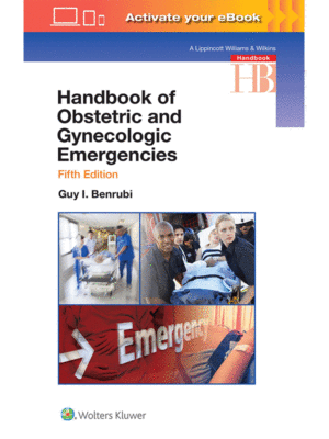 Handbook of Obstetric and Gynecologic Emergencies by Benrubi, 5th Edition