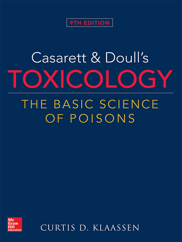 Casarett & Doull’s Toxicology: The Basic Science of Poisons, 9th Edition