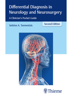 Differential Diagnosis in Neurology and Neurosurgery by Tsementzis: A Clinician's Pocket Guide, 2nd Edition