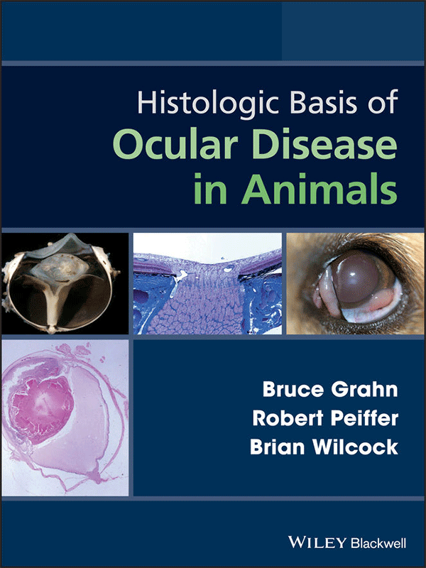 Histologic Basis of Ocular Disease in Animals Histologic Basis of Ocular Disease in Animals