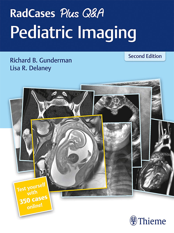RadCases Plus Q&A: Pediatric Imaging, 2nd Edition