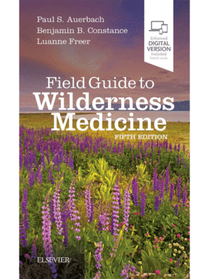 Field Guide to Wilderness Medicine by Auerbach, 5th Edition