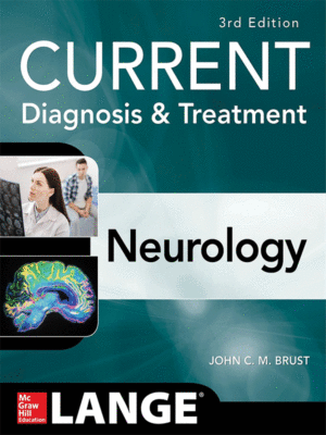 CURRENT Diagnosis & Treatment: Neurology, 3rd Edition