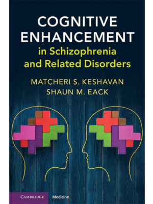 Cognitive Enhancement in Schizophrenia and Related Disorders