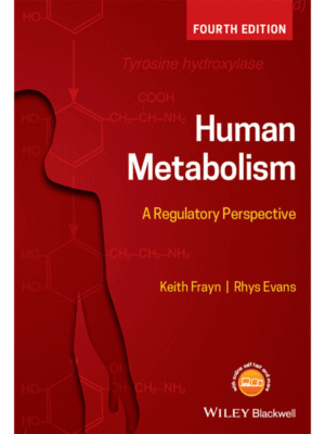 Human Metabolism: A Regulatory Perspective, 4th Edition