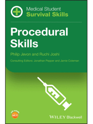 Medical Student Survival Skills: Procedural Skills