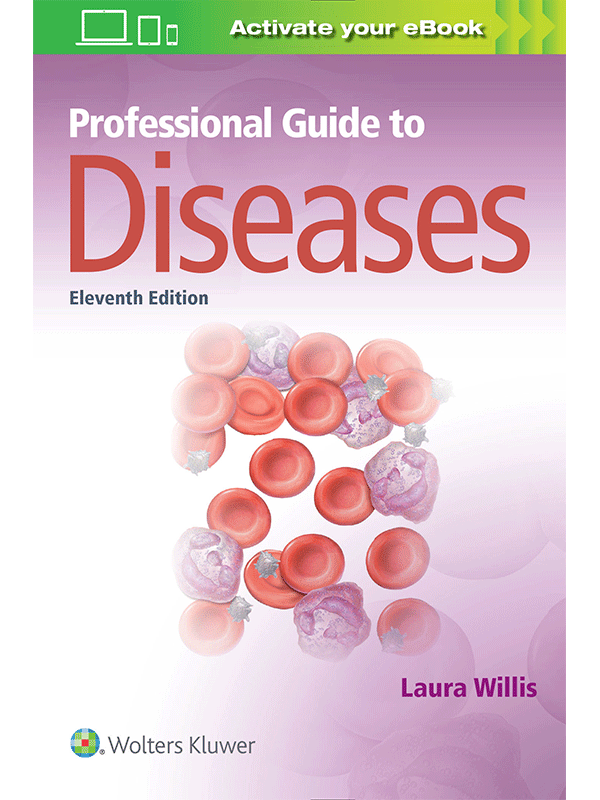 Professional Guide to Diseases by Willis, 11th Edition