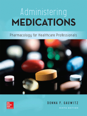 Administering Medications by Gauwitz, 9th Edition