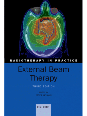External Beam Therapy by Hoskin, 3rd Edition