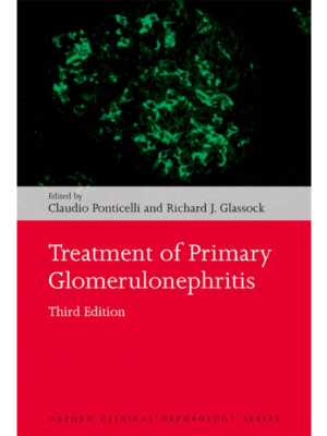 Treatment of Primary Glomerulonephritis by Ponticelli, 3rd Edition