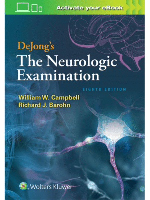 DeJong's The Neurologic Examination, 8th Edition