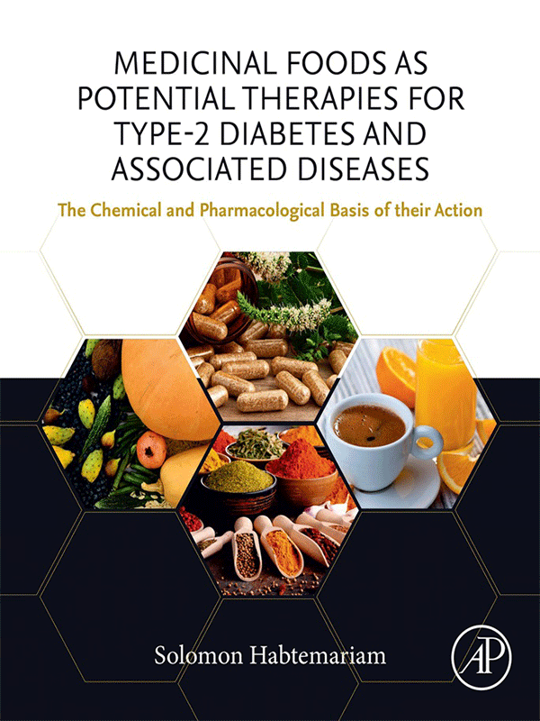 Medicinal Foods as Potential Therapies for Type-2 Diabetes and Associated Diseases