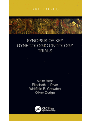 Synopsis of Key Gynecologic Oncology Trials
