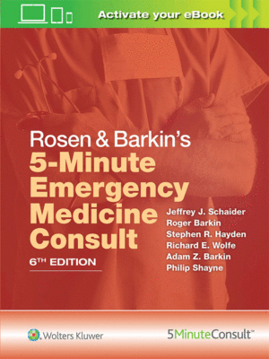 Rosen & Barkin's 5-Minute Emergency Medicine Consult, 6th Edition