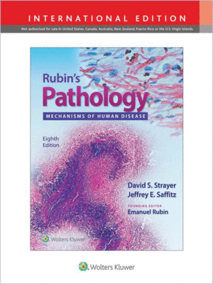 Rubin's Pathology: Mechanisms of Human Disease, 8th Edition