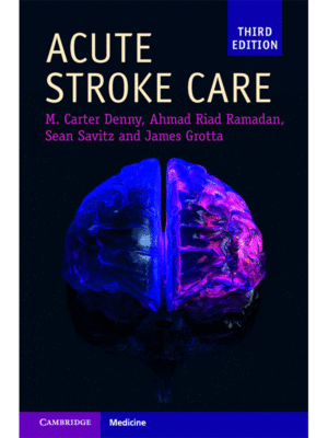 Acute Stroke Care, 3rd Edition